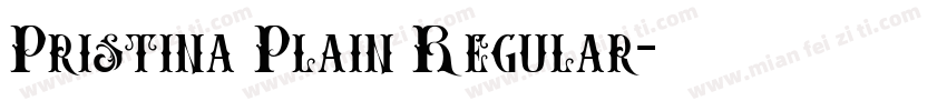 Pristina Plain Regular字体转换